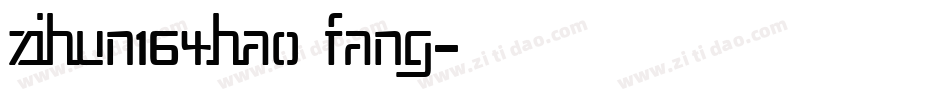 zihun164hao fang字体转换